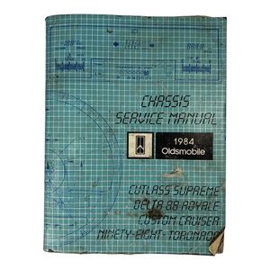 1984 Oldsmobile Cutlass Supreme Delta 88 Royale 98 Toronado Service Manual